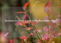 Invitation to a Little Cousin to Play Peacekeeper Elite